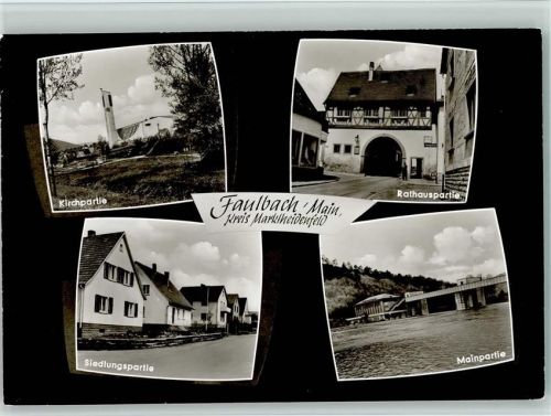 Faulbach 1968 Kirche, Siedlung, Rathaus, Mainbrücke , gute Erhaltung AK