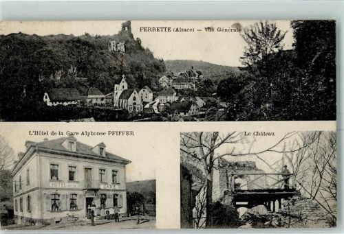 Ferrette 1920 Hotel de la Gare , zerstörtes Chateau AK