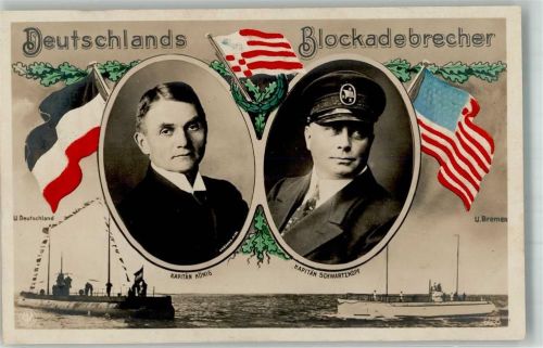 Deutschlands Blockadebrecher Kapitän König + Schwarzkopf