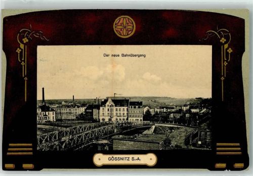 Gößnitz 1910 Der neue Bahnübergang Passepartout
