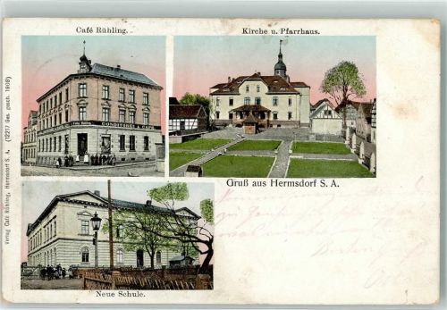 Hermsdorf 1913 Cafe Rühling Kirche Pfarrhaus Neue Schule