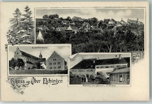 Oberelchingen 1909 Klosterkirche Klosterbrauerei & Gasthaus Eisenlauer