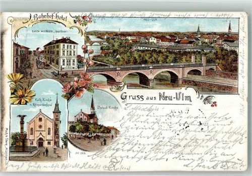 Neu-Ulm 1897 Bahnhof-Hotel Ev. Kirche Kath. Kirche Donaubrücke