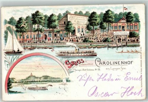 10115 O1180 Grünau 1899 Lithographie Gasthaus Carolinenhof Ausflugsdampfer Langen See