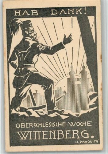 06886 O4600 Lutherstadt Wittenberg 1921 BOAKC Oberschlesische Opferwoche Bergbau Hab Dank sign. H. Proquitte