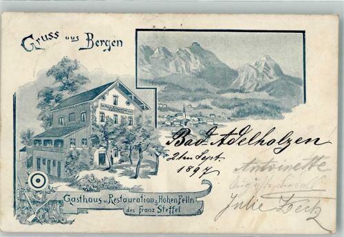 Bergen 1897 Gasthaus Zum Hohen Felln Franz Steffel