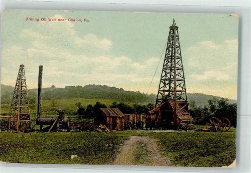 1912 Drilling Oil Well bear Clarion Pennsylvania