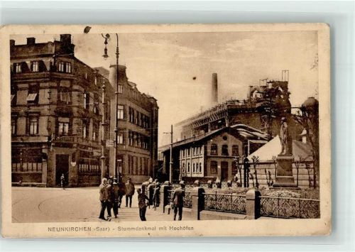 Neunkirchen 1929 Stummdenkmal mit Hochöfen Verlag Kehl