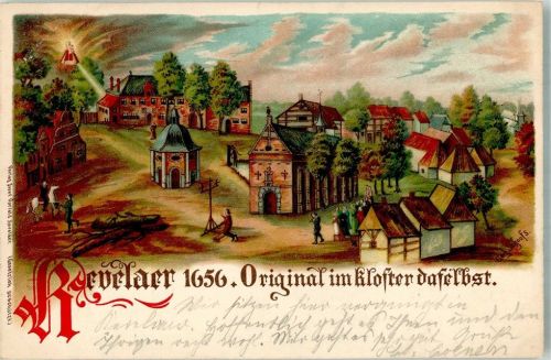 Kevelaer 1899 sign. Schoofs Ger. Original i. Kloster daselbst 1656