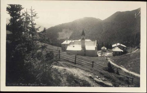 um 1920/30 Maria Waldrast: Wallfahrt, Kirche,Monopol AG Schöllhorn AKU1