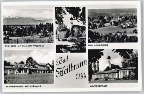 Bad Heilbrunn Pension Waldrast, Adelheidquelle, Wandelhalle, Kurhaus AKU2