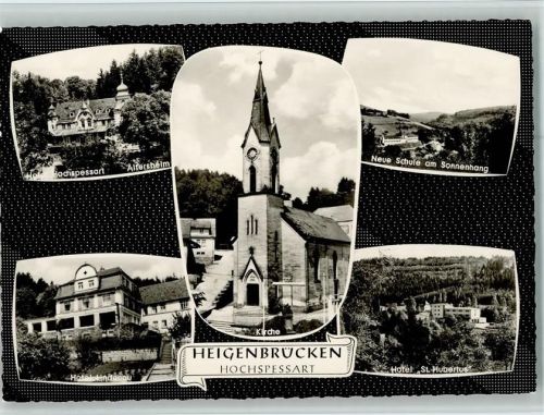 Heigenbrücken Hotel Hochspessart Altersheim Neue Schule am Sonnenhang Hotel Lindenau Kirche Hotel St. Hubertus