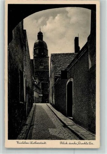 Lutherstadt Eisleben Blick durchs Dunkle Tor