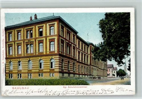 Saulgau 1907 Kgl. Schullehrerseminar