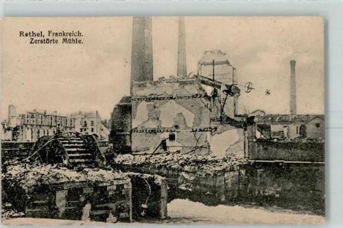 Rethel 1916 Zerstörte Mühle Trümmer