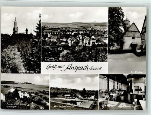 Anspach Gr. Feldberg Gesamtansicht Evangel. Kirche Café Restaurant Eisvogel Innenaufnahme Waldschwimmbad Mehrfachaufnahme