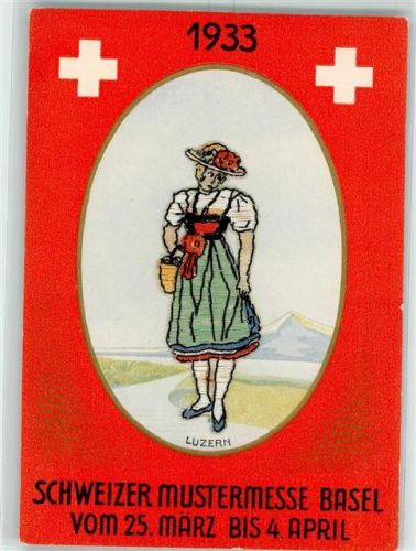 Basel Mustermesse 1933 Tracht aus Luzern AK