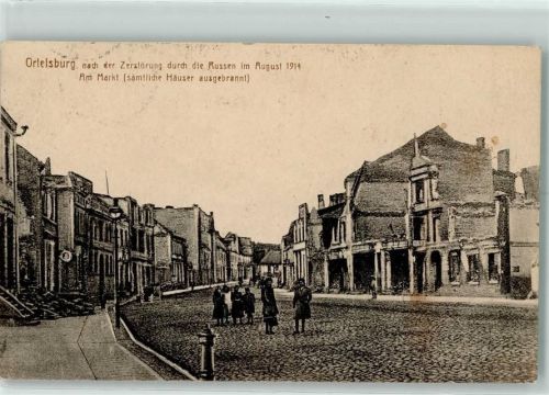 Ortelsburg 1914 Nach der Zerstörung durch die Russen Am Markt Trümmer