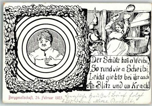 Berggesellschaft 1903 Humor Der Scütz hat a Weibi, so rund wie a Scheibi Schützen 1903 Künstlerkarte