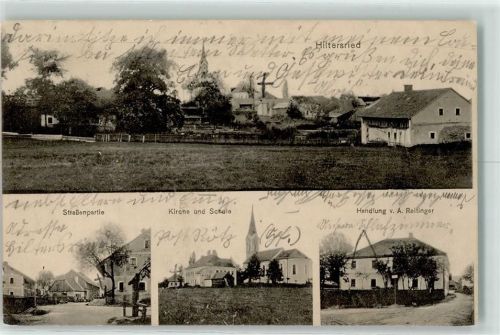 Hiltersried 1913 Kirche und Schule Handlung v. A. Reitinger
