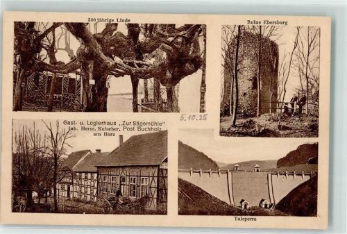 Buchholz Gasthaus Logierhaus Zur Sägemühle Herm. Kutscher 300jähr. Linde Ruine Ebersburg Talsperre