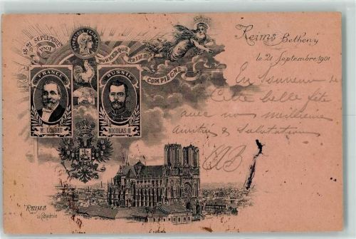 Reims 1901 la Cathedrale Betheny M. Loubet Nicolas II.