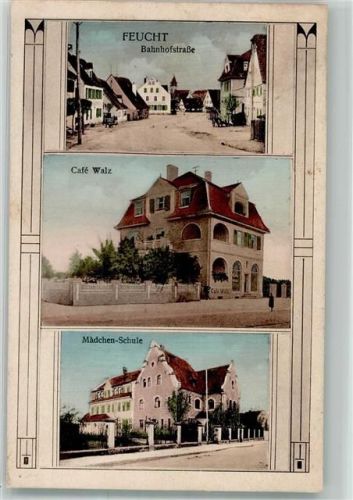 Feucht 1919 Bahnhofstraße Mädchen-Schule Gasthaus Cafe Walz