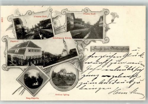 Unterigling 1898 Adelskorrespondenz Schloss Igling Bergkapelle Pfarrhof Unteres Dorf Oberes Dorf