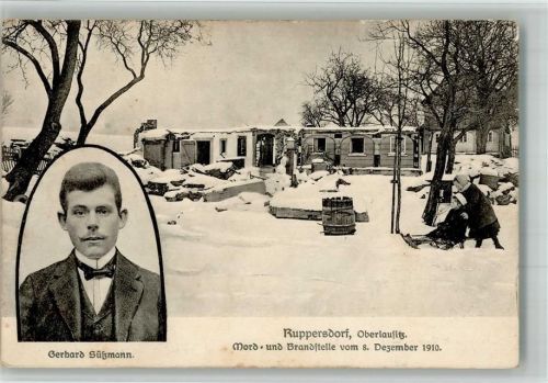 Ruppersdorf 1910 Verbrecher Gerhard Süßmann , Mord- und Brandstelle 1910