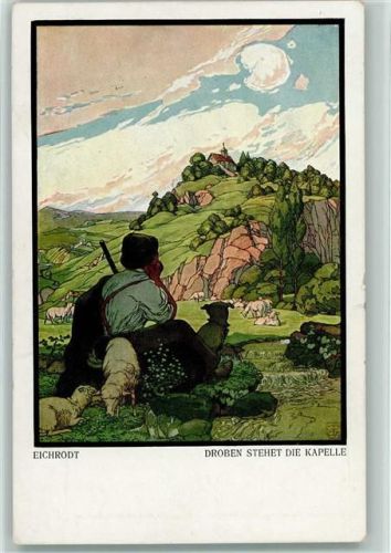1914 sign Eichrodt - Droben stehet die Kapelle, Schäfer AK