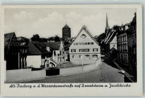 Freiberg Wasserstraße Donatsturm Jacobikirche