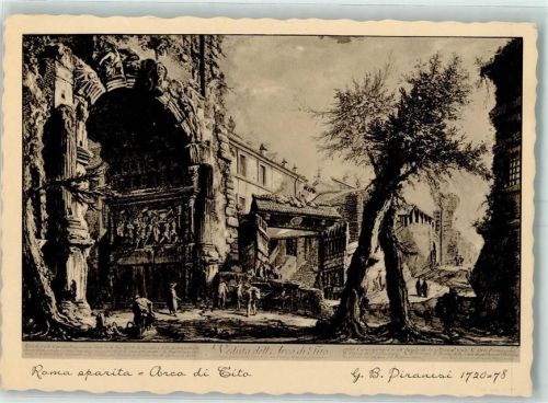 Roma 1720 - 1778 Arco di Cito G.B.Piranesi