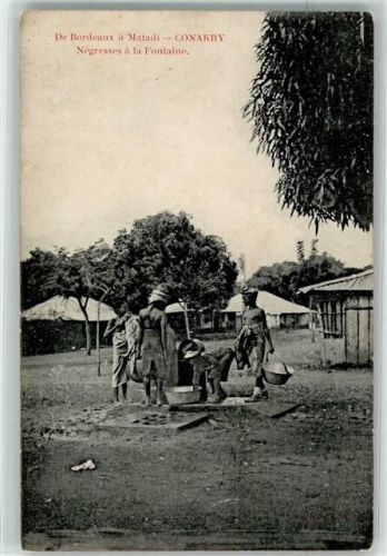 Conakry 1909 de Bordeaux a Matadi ?hwarzafrikaner Brunnen