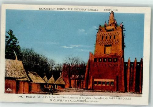 Paris Architekten G. Olivier & J. G. Lambert Exposition Coloniale Internationale 1931 Nr 3040 Palais de l'A. O. F. le Lac les Huttes Lacustres et le Palais Bas-reliefs de Sarrabezolles