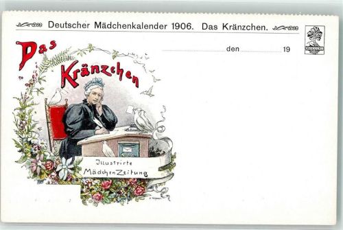 1906 Das Kränzchen Illustrierte Mädchenzeitung sign. F.Schuler Ältere Frau schreibt Briefe Tauben Blumen Deutscher Mädchenkalender