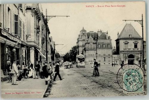 Nancy 1906 Straßenbahn Cafe Rue et Place Saint-Georges
