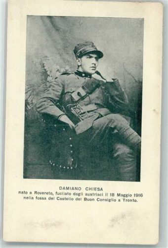 1916 Damiano Chiesa in Uniform nato a Rovereto, fucilato dagli austriaci il 18 Maggio 1916 nella fossa del Castello del Buon Consiglio a Trento