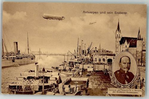 Antwerpen 1914 - 1918 Antwerpen und sein Eroberer General von Beseler , Hafen Zeppelin