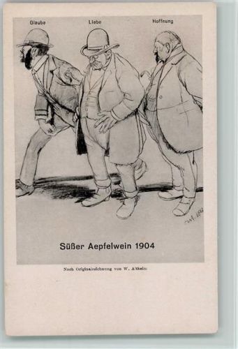 Süßer Aepfelwein 1904 - Glaube, Liebe, Hoffnung - Zeichnung von Altheim