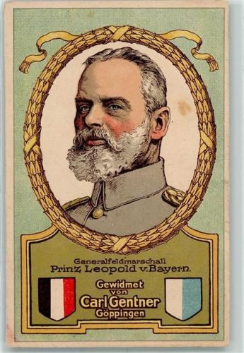 Göppingen Generalfeldmarschall Prinz Leopold von Bayern Gewidmet von Carl Gentner Nr. 13