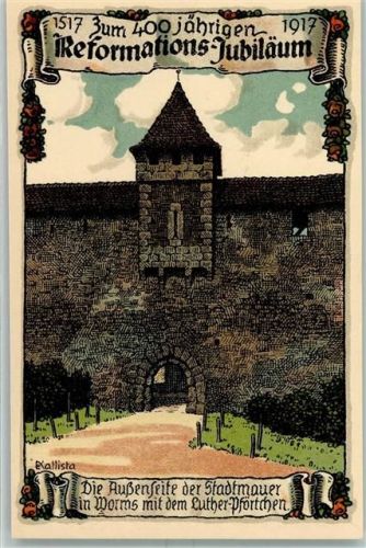 Worms 400jähriges Reformations-Jubiläu Außenseite der Stadtmauer mit dem Luther-Pförtchen sign