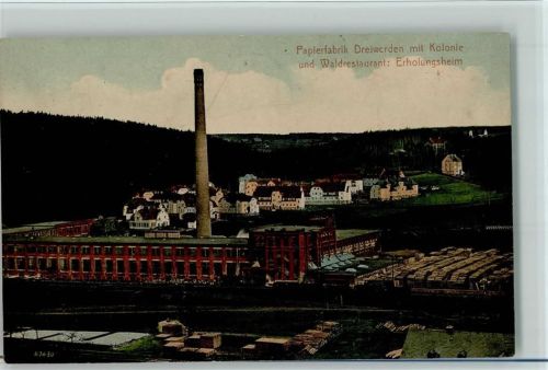 09661 O9251 Schönborn-Dreiwerden - Papierfabrik Dreiwerden mit Kolonie und Waldrestaurant Erholungsheim