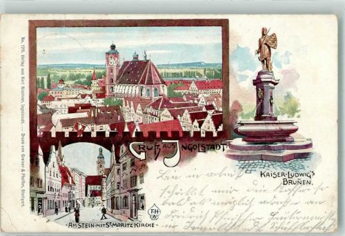 Ingolstadt 1902 Am Stein mit St. Moritz Kirche Kaiser Ludwigs Brunnen