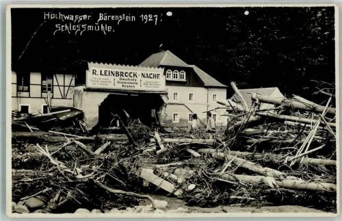 Bärenstein Hochwasser 1927 Trümmer Schlossmühle