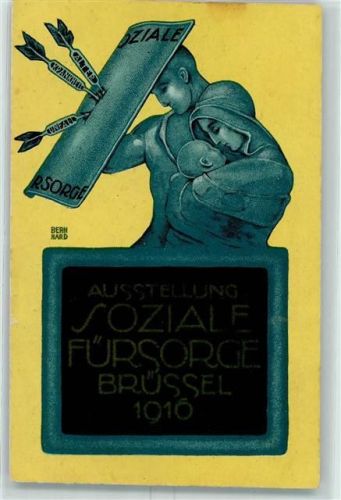 Brüssel 1916 sign. Bernhard Soziale Fürsorge Brüssel 1916 AK