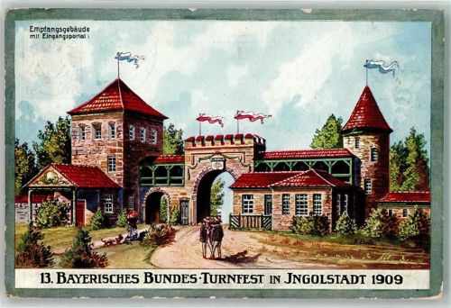Ingolstadt 13. Bayerisches Bundes-Turnfest 1909 Empfangsgebäude mit Eingangsportal sign K. Bulle