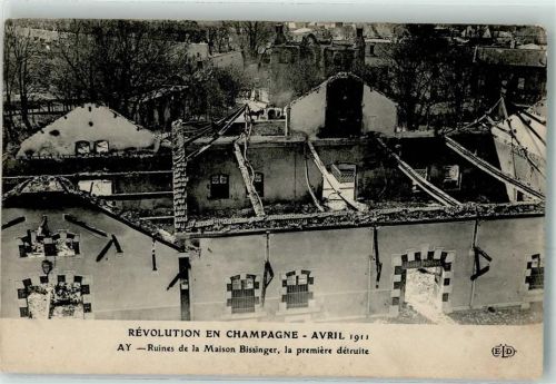 Ay 1911 Revolution en Champagne Ruines de la Maison Bissinger la premiere detruite
