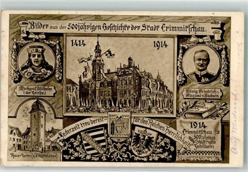 Crimmitschau 1915 500 Jahre Stadt Crimmitschau Markgraf Wilhelm der Reiche Roter Turm König Friedrich August v. Sachsen Wappen