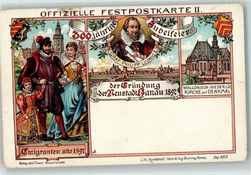Hanau 1897 300 jährige Jubelfeier Graf Philipp Ludwig II. Wallonisch-Niederld. Kirche mit Denkmal Emigranten 1597