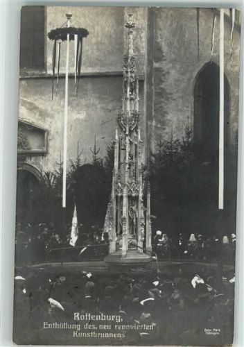 72108 W7407 Rottenburg am Neckar Foto AK Kunstbrunnen Enthüllung nach Renovierung Maibaum